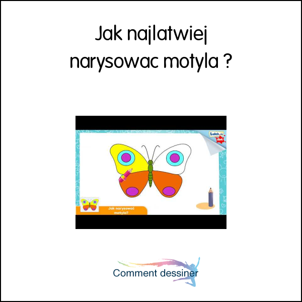 Jak najłatwiej narysować motyla